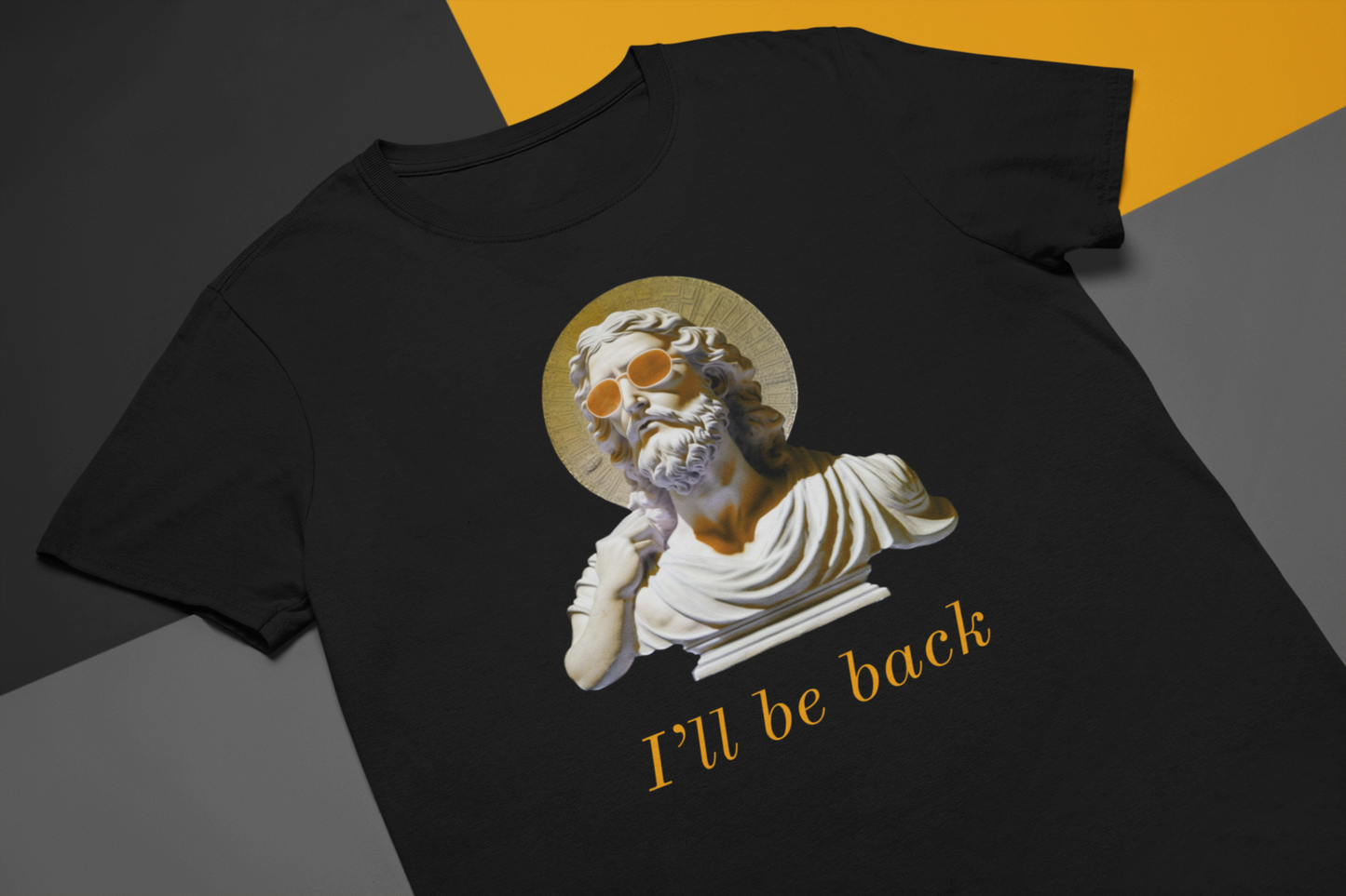 I'll Be Back t-shirt