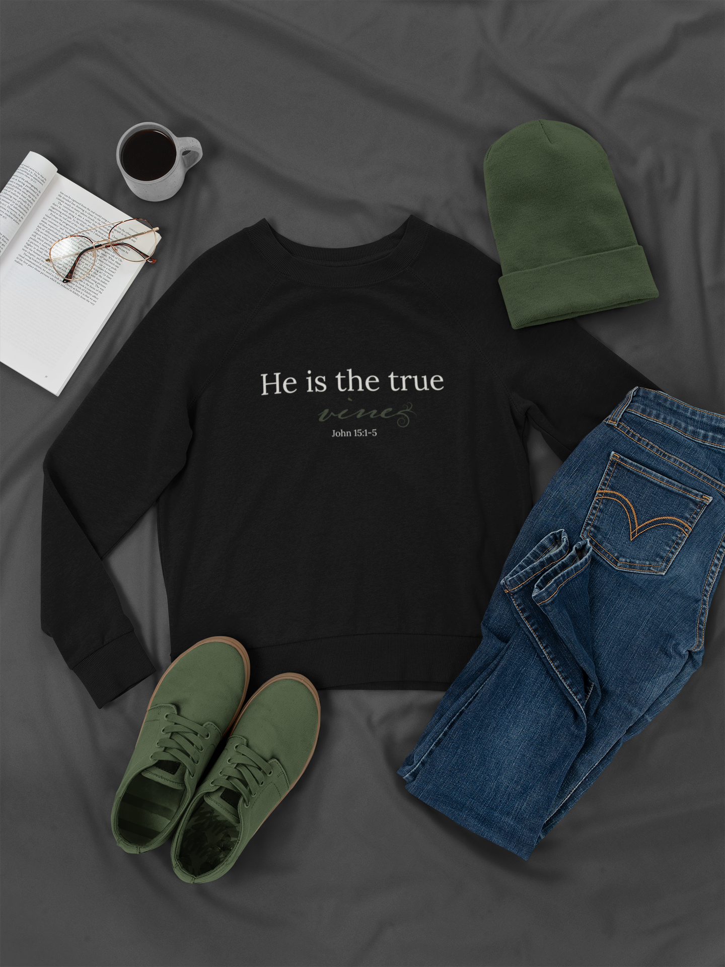 He is the True Vine Sweatshirt