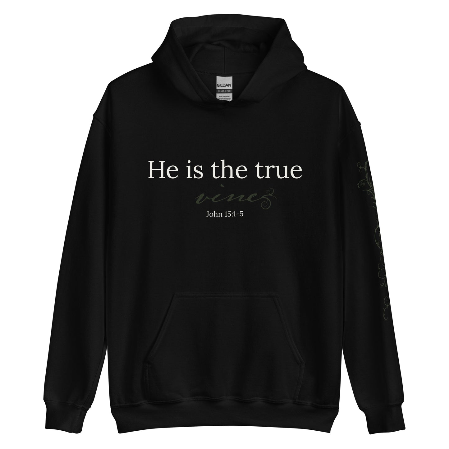 He is the True Vine Hoodie