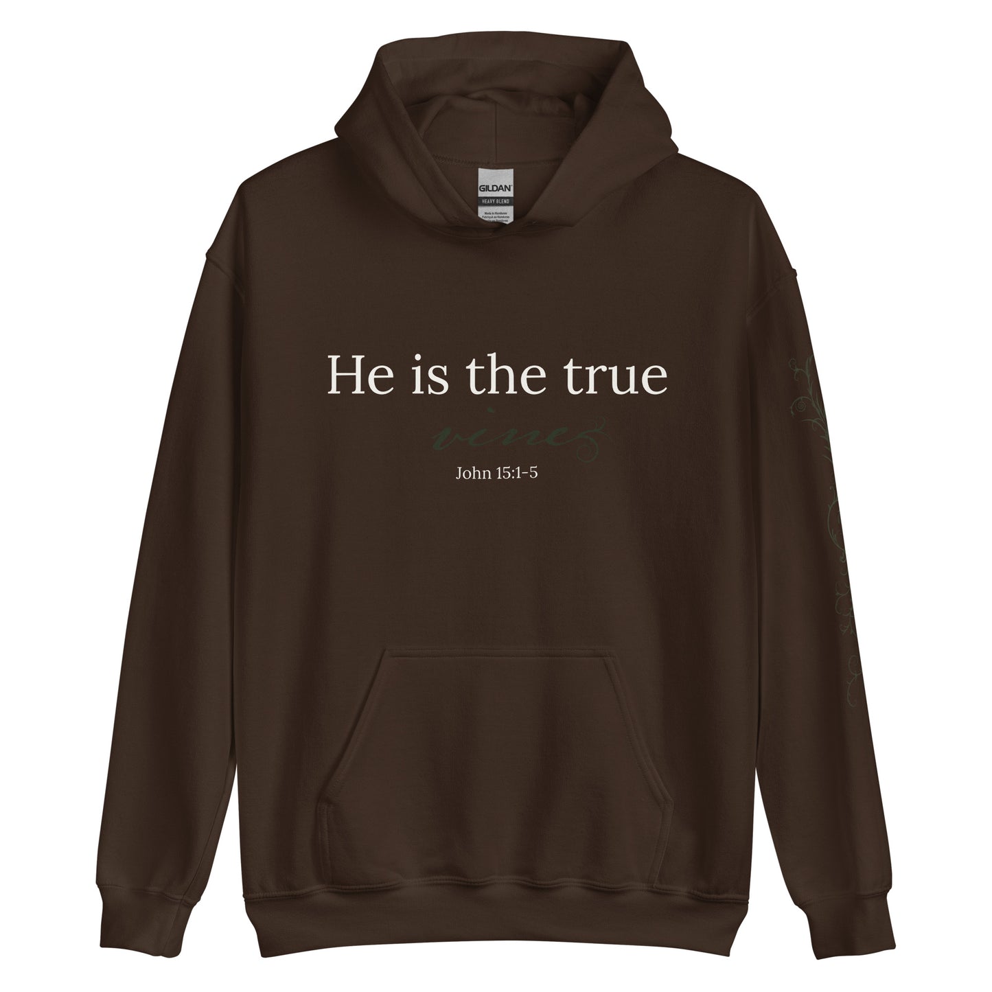 He is the True Vine Hoodie
