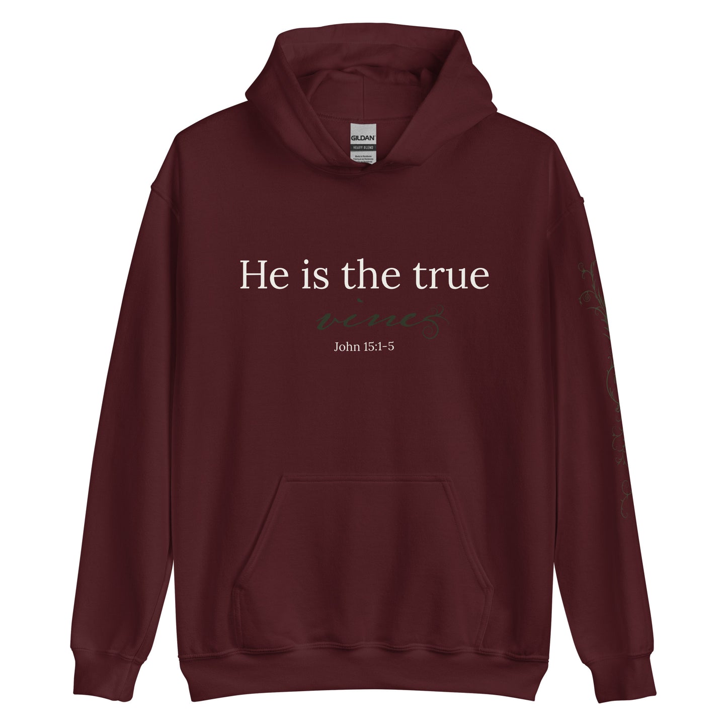 He is the True Vine Hoodie