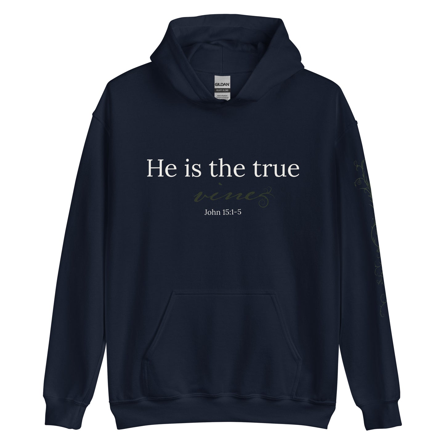 He is the True Vine Hoodie