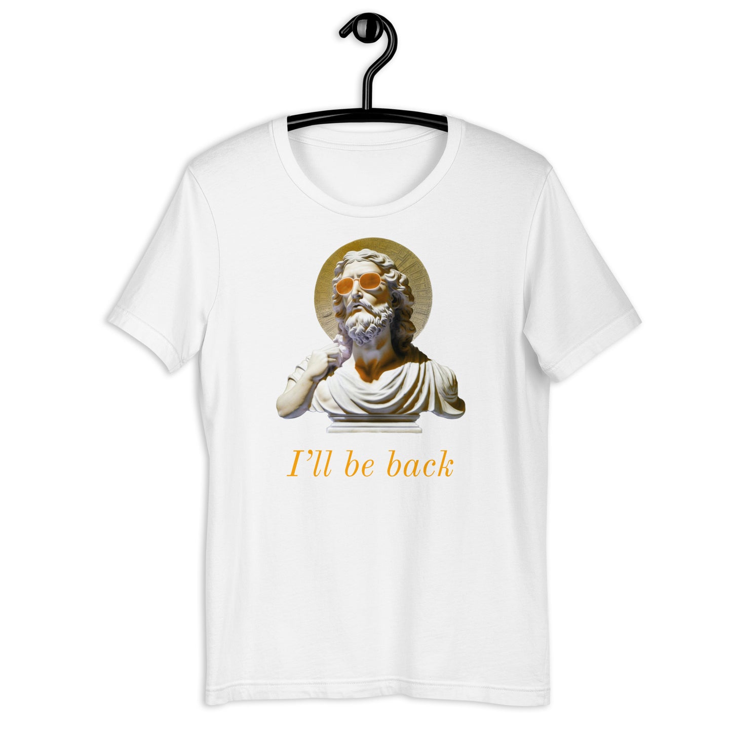 I'll Be Back t-shirt
